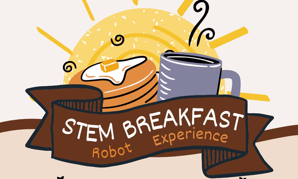 STEM Breakfast Robot Experience